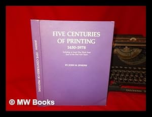 Image du vendeur pour Five centuries of printing : 1450-1978 : including at least one work from each of the past 500 years mis en vente par MW Books Ltd.