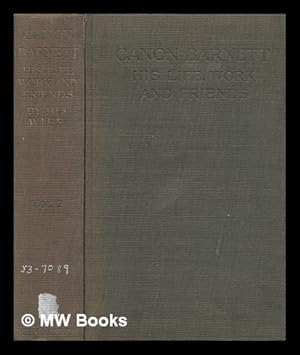 Imagen del vendedor de Canon Barnett : his life, work, and friends / by his wife. Vol.2 a la venta por MW Books Ltd.
