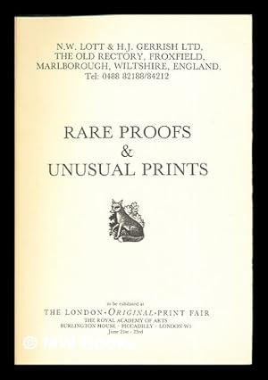 Seller image for Rare Proofs & Unusual Prints: to be exhibited at The London Original Print Fair: The Royal Academy of Arts, Burlington House, Piccadilly, London W1: June 21st - 23rd for sale by MW Books Ltd.