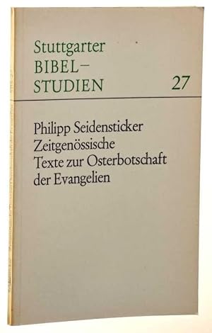 Seller image for Zeitgenssische Texte zur Osterbotschaft der Evangelien. for sale by Antiquariat Lehmann-Dronke