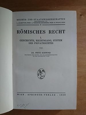 Römisches Recht I : Geschichte, Rechtsgang, System des Privatrechtes