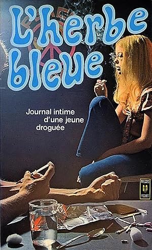 Seller image for L'herbe bleue, Journal intime d'une jeune droguée for sale by Livreavous