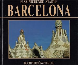 Seller image for Faszinierende Stdte. Barcelona for sale by Die Buchgeister