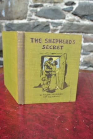 Imagen del vendedor de The shepherd's secret. A tale of the hills of Tweed. By Hilda Murray (of Elibank). a la venta por Spike Hughes Rare Books ABA