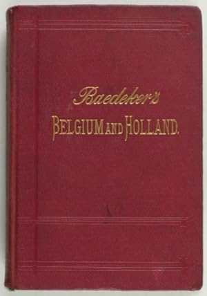Belgium and Holland. Including the Grand-Duchy of Luxembourg.