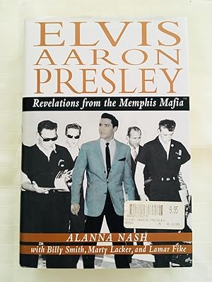 Seller image for Elvis Aaron Presley: Revelations from the Memphis Mafia [FIRST EDITION, FIRST PRINTING] for sale by Vero Beach Books