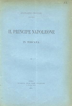 Immagine del venditore per Il principe Napoleone in Toscana. venduto da Libreria Oreste Gozzini snc