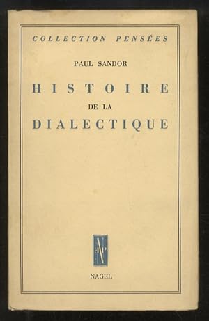 Imagen del vendedor de Histoire de la dialectique. a la venta por Libreria Oreste Gozzini snc