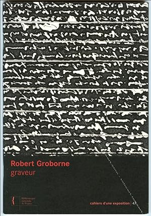 Bild des Verkufers fr Robert GROBORNE Graveur. zum Verkauf von Librairie-Galerie Dorbes Tobeart