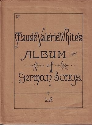 Imagen del vendedor de Maude Valerie White's Album of German Songs a la venta por Cleveland Book Company, ABAA