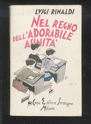 Image du vendeur pour Nel regno dell'adorabile asinit. mis en vente par Libreria Oreste Gozzini snc