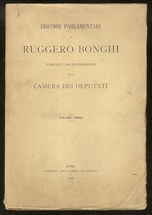 Discorsi parlamentari pubblicati per deliberazione della Camera dei Deputati.