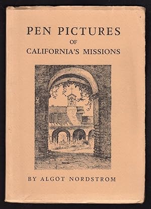 PEN PICTURES OF CALIFORNIA'S MISSIONS