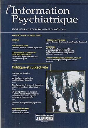 Seller image for L'Information Psychiatrique - Revue mensuelle des Psychiatres des Hpitaux - Volume 86, N 4, Avril 2010. - Politique et subjectivit. for sale by PRISCA