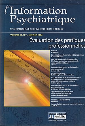 Seller image for L'Information psychiatrique - Revue mensuelle des Psychiatres des Hpitaux. - Volume 82, N 1, Janvier 2006. - valuation des pratiques professionnelles. for sale by PRISCA