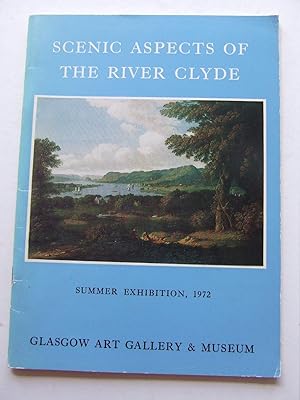 Bild des Verkufers fr Scenic Aspects of the River and Firth of Clyde. Summer Exhibition 15th June to 23rd July 1972. zum Verkauf von McLaren Books Ltd., ABA(associate), PBFA
