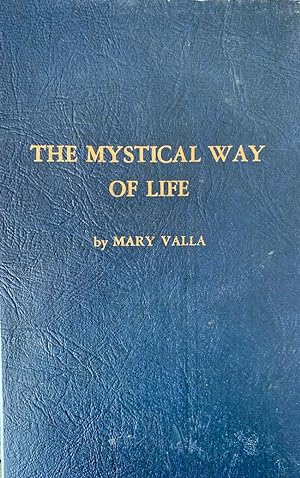 The Mystical Way Of Life