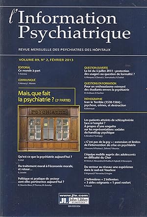 Image du vendeur pour L'Information Psychiatrique - Revue mensuelle des Psychiatres des Hpitaux - Volume 89, N 2, Fvrier 2013 - Mais, que fait la psychiatrie ? (2e partie). mis en vente par PRISCA