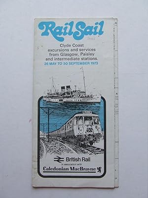 Seller image for Rail Sail - Clyde Coast excursions and services from Glasgow, Paisley and intermediate stations. 26 May to 30 September 1973. for sale by McLaren Books Ltd., ABA(associate), PBFA