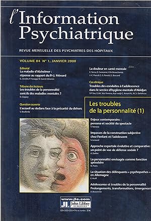 Imagen del vendedor de L'Information Psychiatrique - Revue mensuelle des Psychiatres des Hpitaux - Volume 84, N 1, Janvier 2008 - Les troubles de la personnalit (1). a la venta por PRISCA