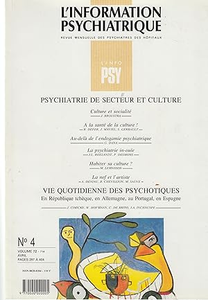 Immagine del venditore per L'Information Psychiatrique - Revue mensuelle des Psychiatres des Hpitaux - N 4 - Volume 72 - Avril 1996 - Psychiatrie de secteur et culture. venduto da PRISCA