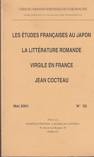 Bild des Verkufers fr Cahiers de l'Association Internationales des tudes Franaises - Les tudes Franaises au Japon - La littrature Romande - Virgile en France - Jean Cocteau - Mai 2001 - N 53. zum Verkauf von PRISCA