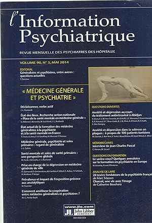 Imagen del vendedor de L'Information Psychiatrique - Revue mensuelle des Psychiatres des Hpitaux - Volume 90, N 5, Mai 2014 - "Mdecine Gnrale et Psychiatrie". a la venta por PRISCA