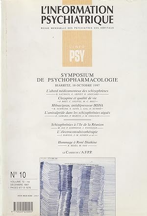 Immagine del venditore per L'Information Psychiatrique - Revue mensuelle des Psychiatres des Hpitaux - N 10 - Volume 73 - Dcembre 1997 - Symposium de Psychopharmacologie. venduto da PRISCA
