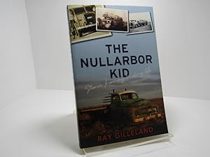 Imagen del vendedor de The Nullarbor Kid: Stories from my Trucking Life a la venta por The Secret Bookshop