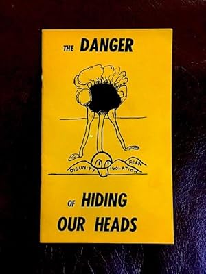 The Danger of Hiding Our Heads