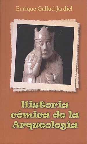 Bild des Verkufers fr Histria cmica de la arqueologa zum Verkauf von Imosver