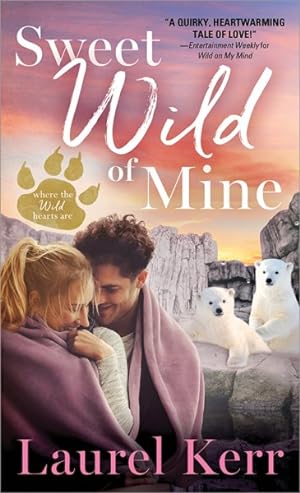 Seller image for Sweet Wild of Mine for sale by GreatBookPrices
