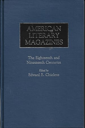 American Literary Magazines The Eighteenth And Nineteenth Centuries
