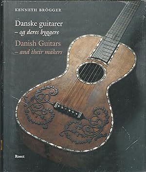 Danish Guitars and Their Makers