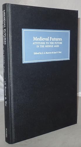 Bild des Verkufers fr Medieval Futures: Attitudes to the Future in the Middle Ages (0) zum Verkauf von Besleys Books  PBFA