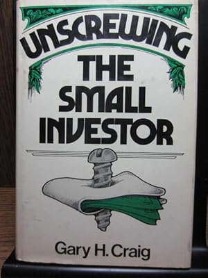 UNSCREWING THE SMALL INVESTOR