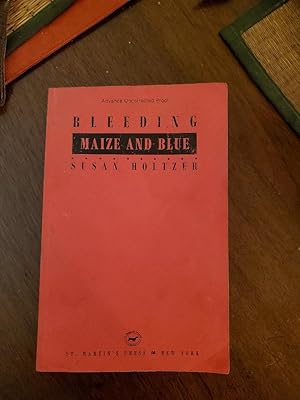 Bleeding Maize and Blue (Anneke Haagen Mystery)