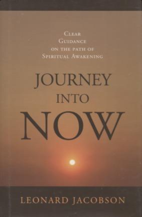 Bild des Verkufers fr Journey Into Now: Clear Guidance On The Path Of Spiritual Awakening zum Verkauf von Kenneth A. Himber