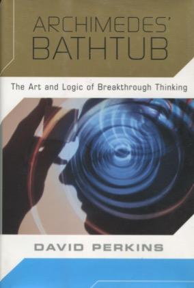 Seller image for Archimedes' Bathtub: The Art and Logic of Breakthrough Thinking for sale by Kenneth A. Himber