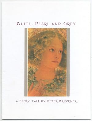 Bild des Verkufers fr White, Pearl and Grey: A Faery Tale zum Verkauf von Between the Covers-Rare Books, Inc. ABAA