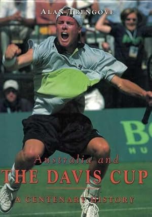 Seller image for Australia and the Davis Cup : A Centenary History for sale by Berry Books