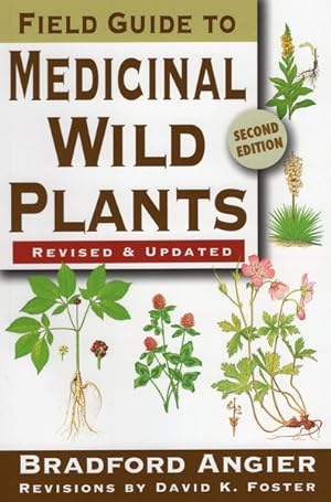 Image du vendeur pour Field Guide To Medicinal Wild Plants mis en vente par GreatBookPrices