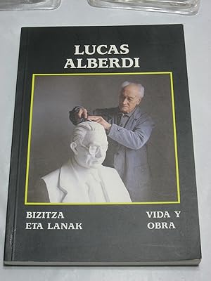 Imagen del vendedor de LUCAS ALBERDI Vida y obra a la venta por ALEJANDRIA SEVILLA