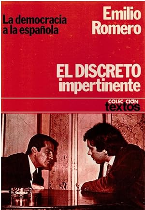 Imagen del vendedor de La democracia a la española. El discreto impertinente (Coleccioon textos ; 35) a la venta por Librería Diálogo