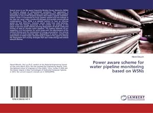 Image du vendeur pour Power aware scheme for water pipeline monitoring based on WSNs mis en vente par AHA-BUCH GmbH