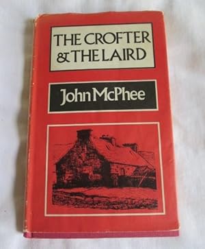 Seller image for The Crofter & the Laird for sale by MacKellar Art &  Books