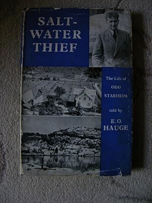 Seller image for Salt-Water Thief The Life of Odd Starheim for sale by moorland books