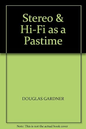 Immagine del venditore per Stereo and HI-FI as a Pastime (The Pastime Series) venduto da WeBuyBooks