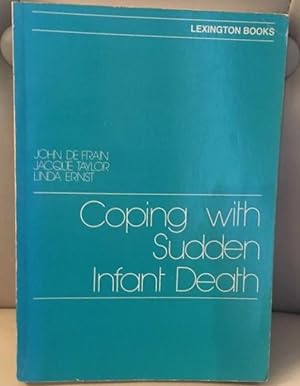 Bild des Verkufers fr Coping with Sudden Infant Death zum Verkauf von Henry E. Lehrich