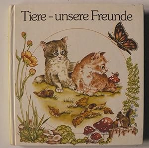 Seller image for Tiere - unsere Freunde. Mit Drehbildern for sale by Antiquariat UPP
